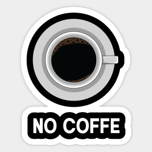 no coffe Sticker